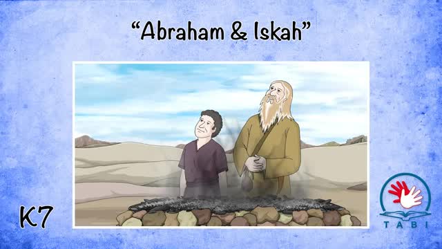 K7 Abraham & Iskah